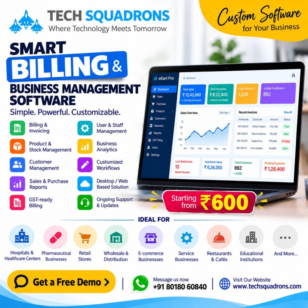 Smart Billing & Business Management Software by Tech Squadrons, Rs 600 per month with free installation
